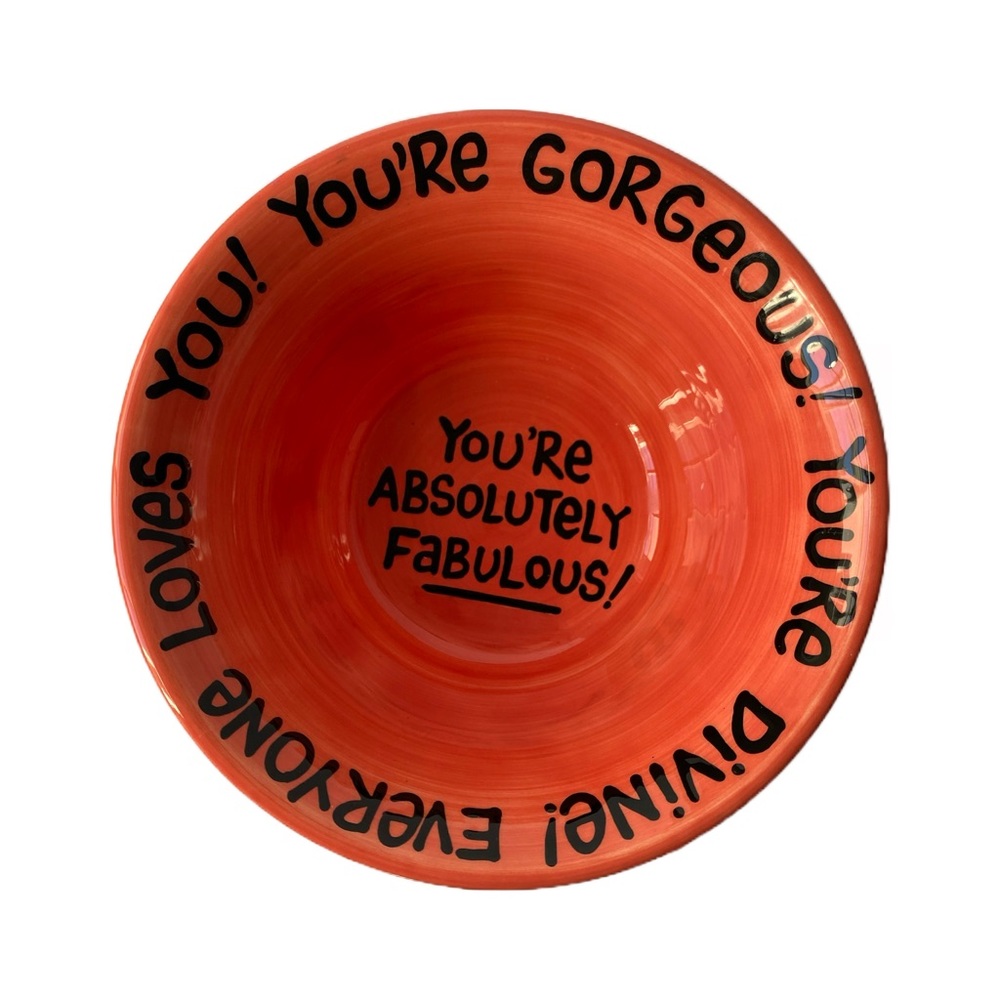 Lorrie Veasey Our Name Is Mud DIVA You Are Fabulous Everyone Loves You Bowl